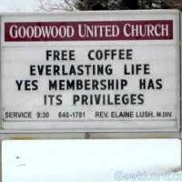 Free coffee, everlasting life. Yes membership has it privileges.
